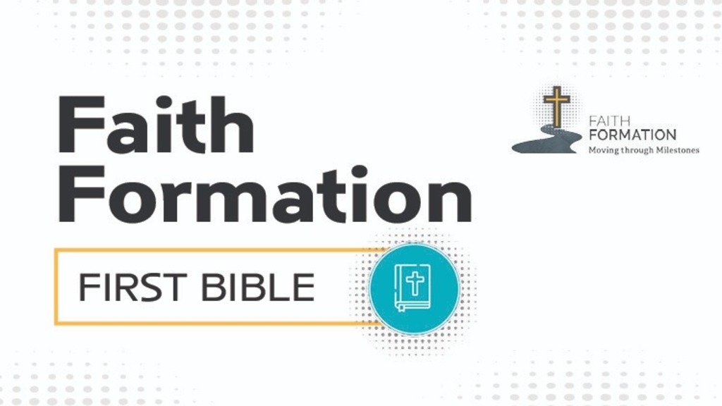 Faith Formation: First Bible
