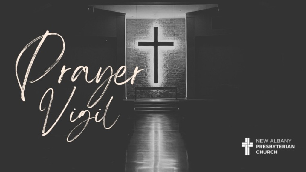 24 Hour Prayer Vigil