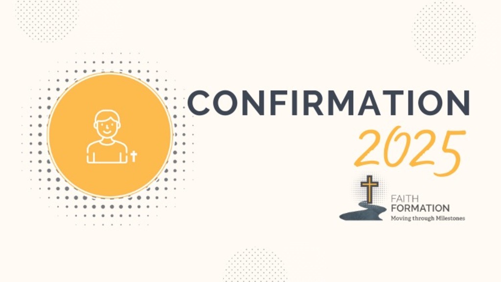 2025 Confirmation: Student + Parent Interest Meeting