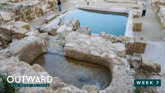 Outward: The Book of Acts – Week 7