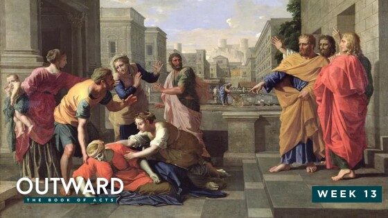 Outward: The Book of Acts – Week 13